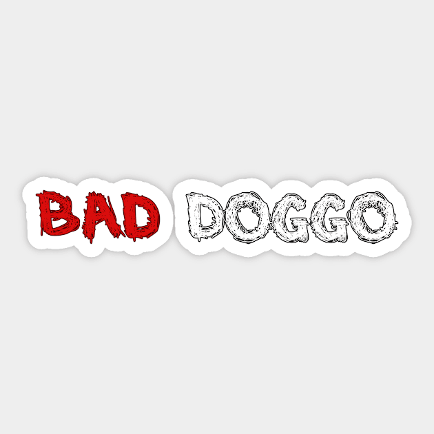 Bad Doggo Sticker by DuskEyesDesigns